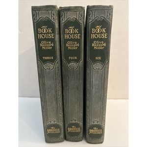3 Volumes of My Book House by Olive Beaupre Miller 1920-1921 Embossed Hardcovers